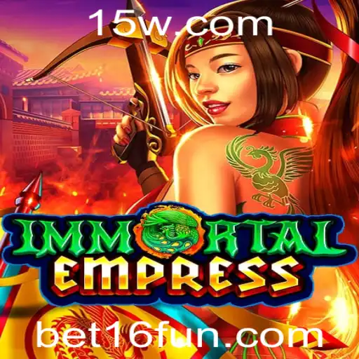 Descubra o Universo de ‘ImmortalEmpress’ com Bet16